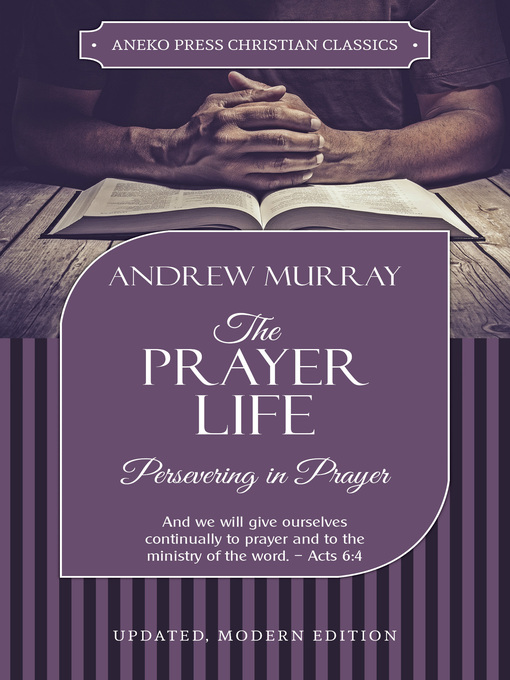 Title details for The Prayer Life by Andrew Murray - Available